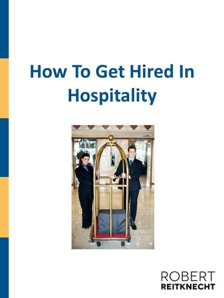 How To Get Hired In Hospitality