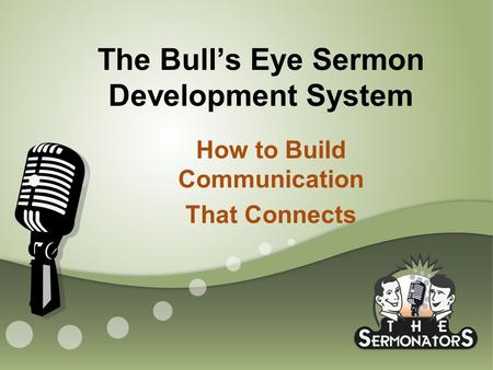 The Bull’s Eye Sermon Development System How to Build Communication That Connects.