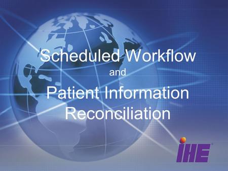 and Patient Information Reconciliation
