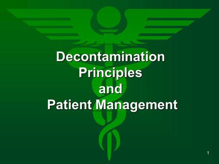Decontamination Principles and Patient Management