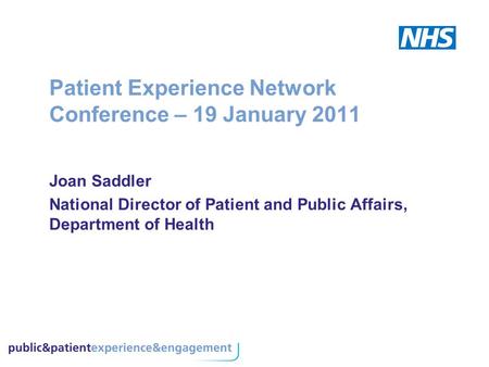 Patient Experience Network Conference – 19 January 2011
