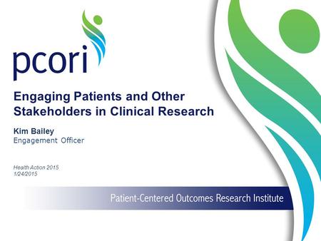 Engaging Patients and Other Stakeholders in Clinical Research