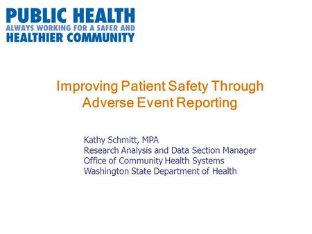 Improving Patient Safety Through Adverse Event Reporting