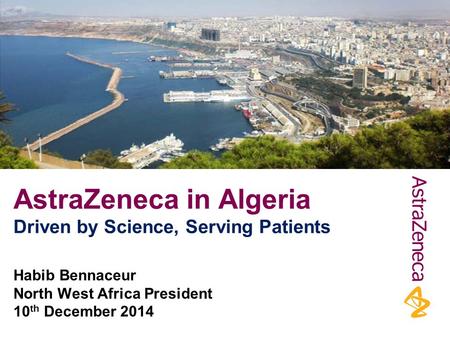 AstraZeneca in Algeria Driven by Science, Serving Patients