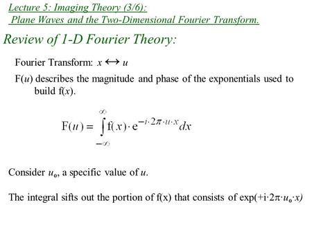 Review of 1-D Fourier Theory: