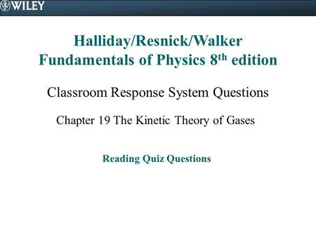 Halliday/Resnick/Walker Fundamentals of Physics 8th edition
