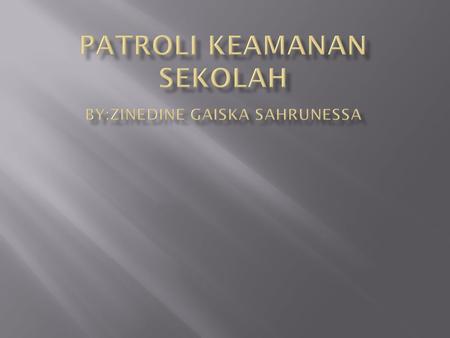  Profil patroli keamanan sekolah  Pendahuluan  Pks adalah salah satu jenis ekstrakulikuler yang umum ditemui disekolah sekolah Indonesia.