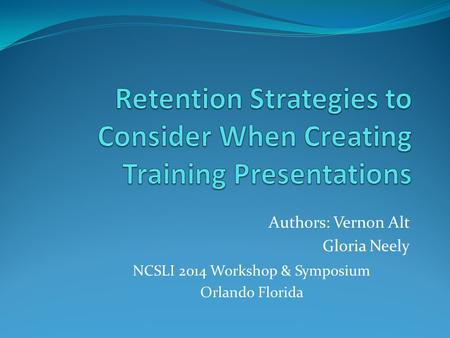 Authors: Vernon Alt Gloria Neely NCSLI 2014 Workshop & Symposium Orlando Florida.