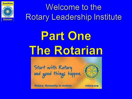 The Plan INTRODUCTIONS Rotary Leadership Institute (RLI) OVERVIEW NOTEBOOK REVIEW EVALUATION FORM.