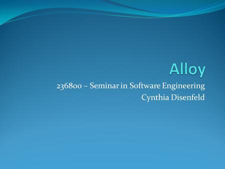 – Seminar in Software Engineering Cynthia Disenfeld