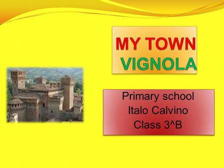 Primary school Italo Calvino Class 3^B Primary school Italo Calvino Class 3^B.