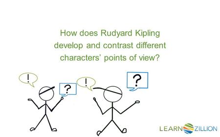 How does Rudyard Kipling develop and contrast different