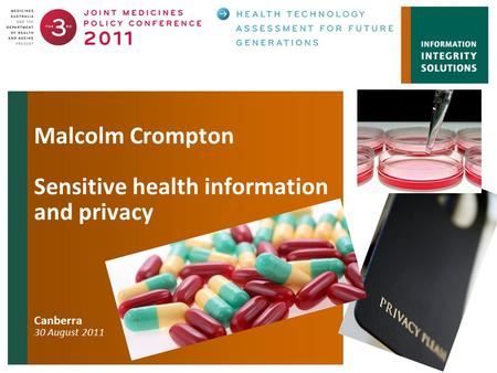 Malcolm Crompton Sensitive health information and privacy Canberra 30 August 2011.
