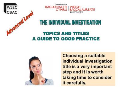 Advanced Level THE INDIVIDUAL INVESTIGATION TOPICS AND TITLES