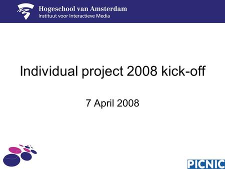 Individual project 2008 kick-off 7 April 2008. Agenda Purpose of individual project What will be expected of you Project support The assignment –Client.