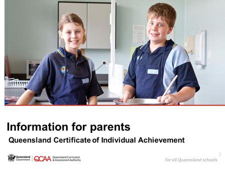 Information for parents Queensland Certificate of Individual Achievement 14732.