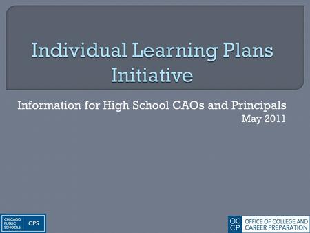 Information for High School CAOs and Principals May 2011.