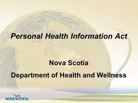 Personal Health Information Act Nova Scotia Department of Health and Wellness.