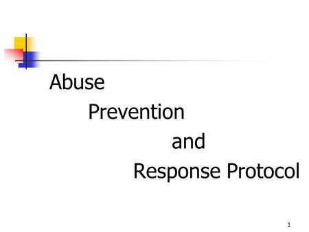 Abuse Prevention and Response Protocol.