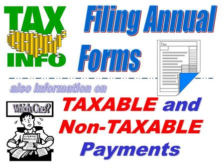TAXABLE and Non-TAXABLE Payments