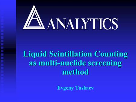 Liquid Scintillation Counting as multi-nuclide screening method