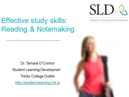 Effective study skills: Reading & Notemaking