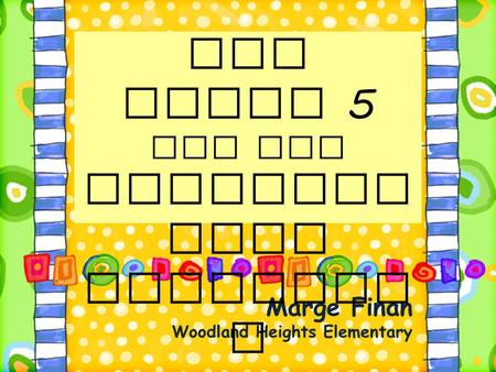 Marge Finan Woodland Heights Elementary