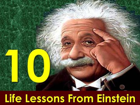 Life Lessons From Einstein