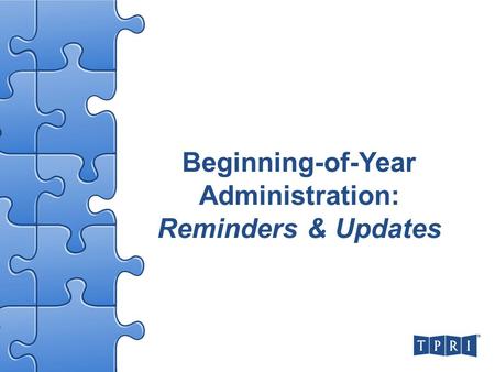 Beginning-of-Year Administration: Reminders & Updates