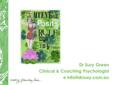 Dr Suzy Green Clinical & Coaching Psychologist e
