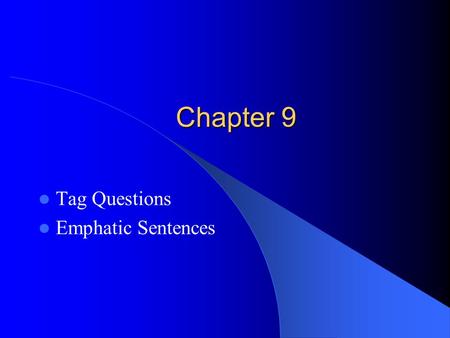 Tag Questions Emphatic Sentences