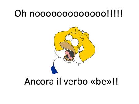 Oh nooooooooooooo!!!!! Ancora il verbo «be»!!. 1 2 This (1) / my new school. It ( 2 ) / in Sulmona in Italy. My friends and I (3) / in Class 1B. We (4)