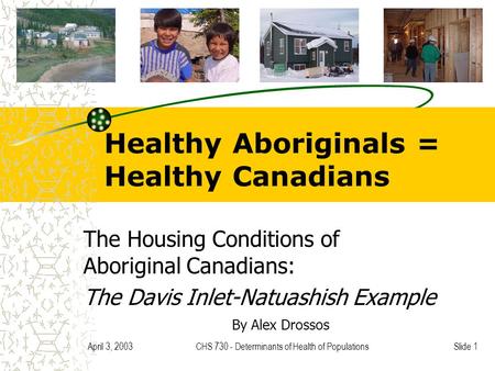 Healthy Aboriginals = Healthy Canadians