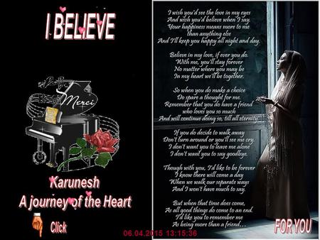 I BELIEVE Karunesh A journey of the Heart FOR YOU :52:40