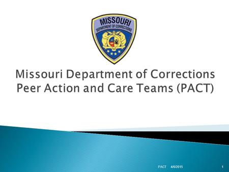 4/6/2015 PACT 1. The PACT program was established to help staff remain fully productive at work and home by providing immediate support to staff in the.