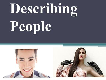 Describing People.