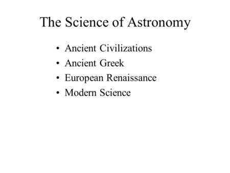 The Science of Astronomy