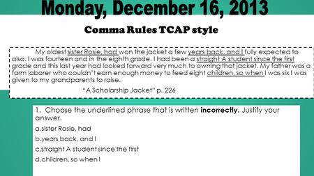 Monday, December 16, 2013 Comma Rules TCAP style