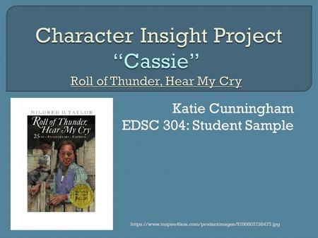 Katie Cunningham EDSC 304: Student Sample https://www.inspire4less.com/productimages/9780803726475.jpg.