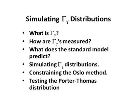 Simulating   Distributions What is   ? How are   ’s measured? What does the standard model predict? Simulating   distributions. Constraining the.