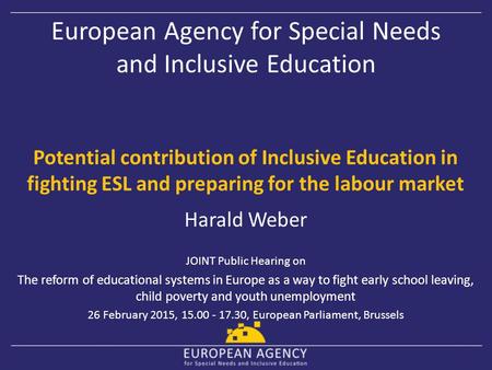 European Agency for Special Needs and Inclusive Education