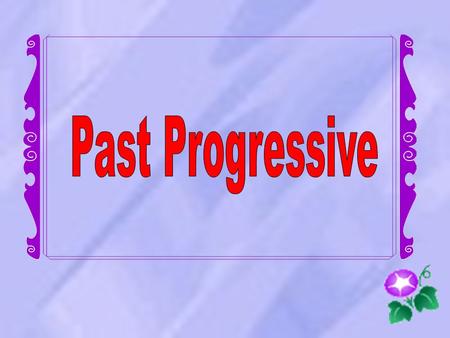 past continuous tense presentation powerpoint