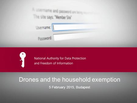 Ide kerülhet az előadás címe Drones and the household exemption 5 February 2015, Budapest.