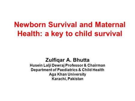 Newborn Survival and Maternal Health: a key to child survival