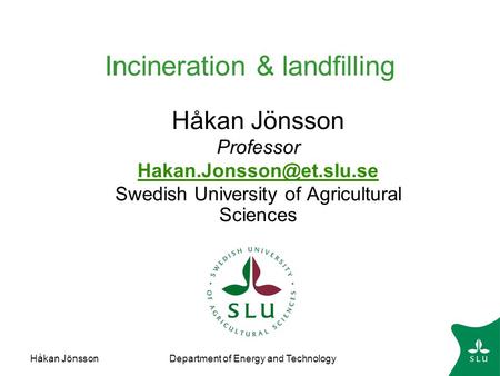 Incineration & landfilling