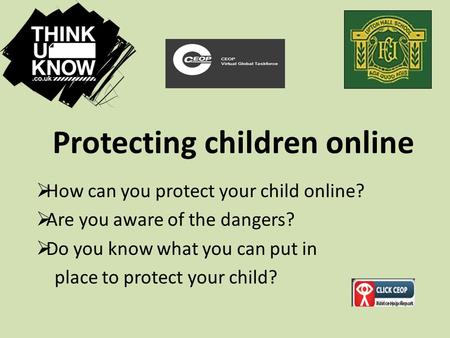 Protecting children online  How can you protect your child online?  Are you aware of the dangers?  Do you know what you can put in place to protect.