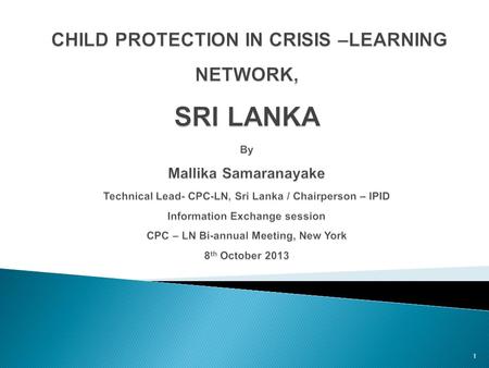 1. Introduction Introduction CPC Learning Network in Sri Lanka Programme Learning Group (PLG) Hosted by the Institute for Participatory Interaction in.