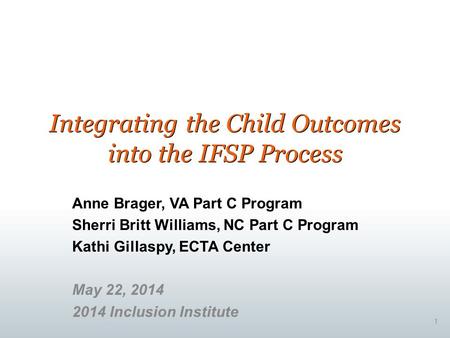 Integrating the Child Outcomes into the IFSP Process