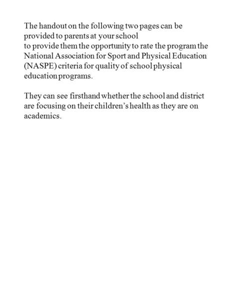 The handout on the following two pages can be provided to parents at your school to provide them the opportunity to rate the program the National Association.