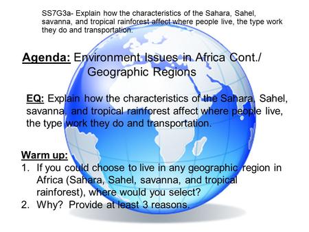 Agenda: Environment Issues in Africa Cont./ Geographic Regions